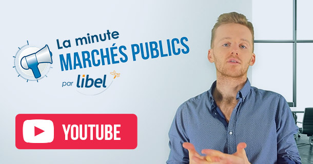 La minute marchés publics - Chaine Youtube Libel